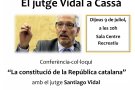 El jutge Santiago Vidal parlarà a Cassà sobre la constitució catalana