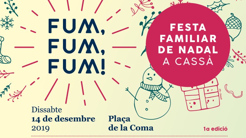 Fum, Fum, Fum, una nova festa familiar nadalenca a Cassà de la Selva