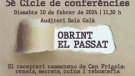 Dissabte, segons conferència del cicle Obrint el passat