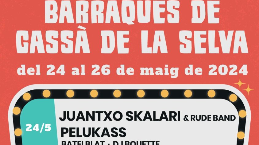 Julieta, Pelukass i Juantxo Skalari, a les Barraques de la Festa Major de Cassà, del 24 al 26 de maig.