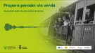 «Propera parada, via verda» un recorregut sonor per la història de les Vies Verdes de Girona