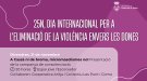 Divendres comencen els actes de sensibilització i prevenció de les violències masclistes