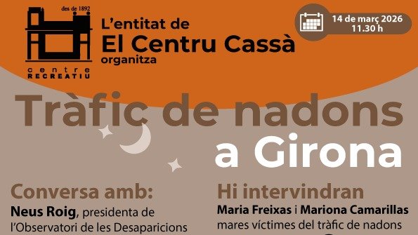 El Centre Recreatiu de Cassà acollirà una conversa sobre el tràfic de nadons a Girona
